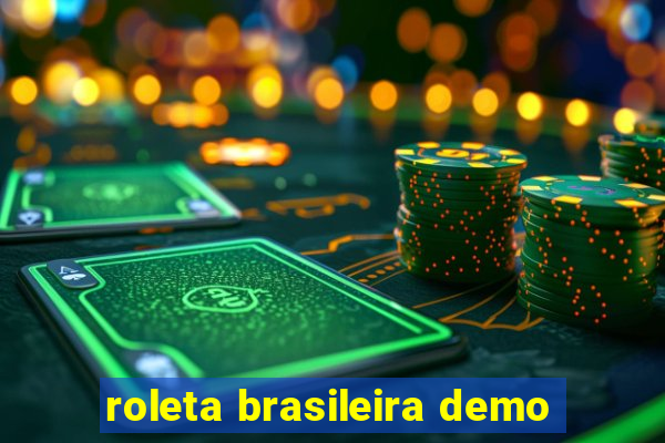 roleta brasileira demo